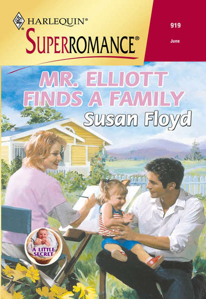 Скачать книгу Mr. Elliott Finds A Family