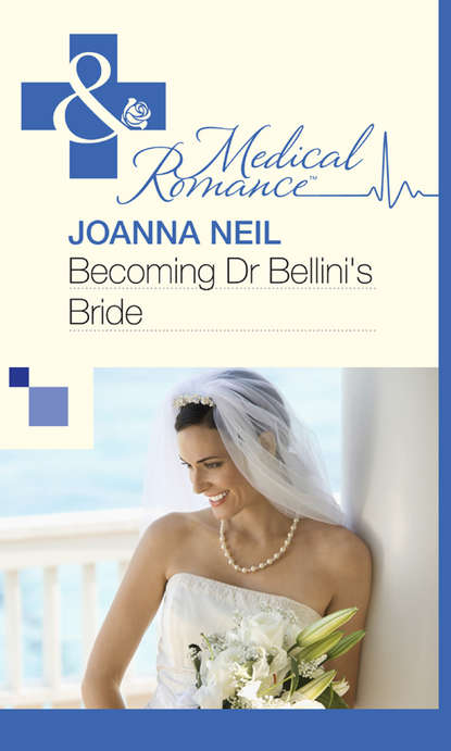 Скачать книгу Becoming Dr Bellini's Bride