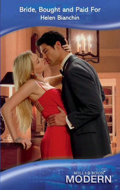 Скачать книгу Bride, Bought and Paid For