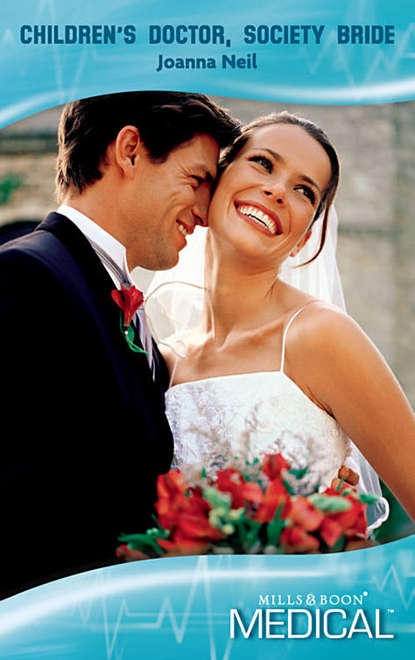 Скачать книгу Children's Doctor, Society Bride