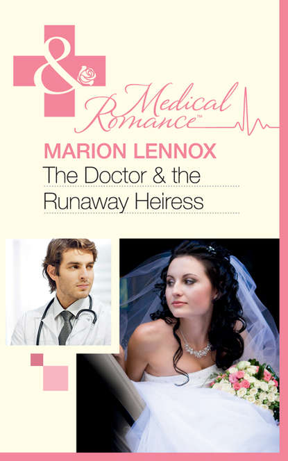 Скачать книгу The Doctor & the Runaway Heiress