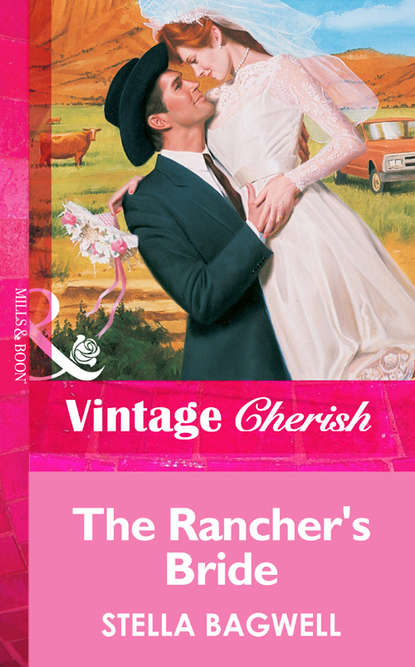 Скачать книгу The Rancher's Bride