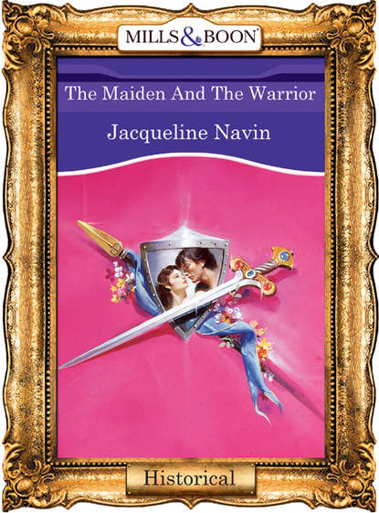 Скачать книгу The Maiden And The Warrior