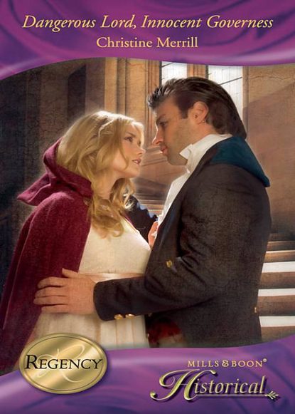 Скачать книгу Dangerous Lord, Innocent Governess