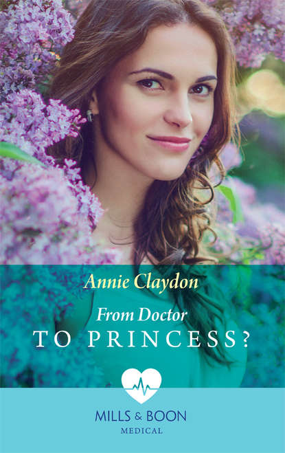Скачать книгу From Doctor To Princess?