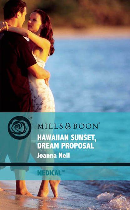 Скачать книгу Hawaiian Sunset, Dream Proposal