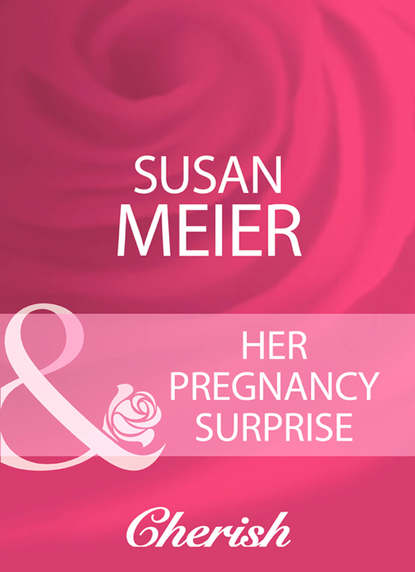 Скачать книгу Her Pregnancy Surprise