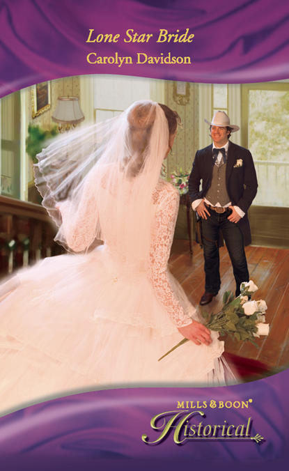 Скачать книгу Lone Star Bride