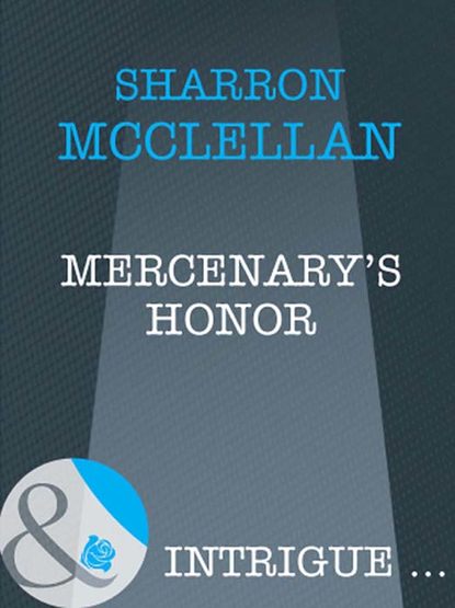 Скачать книгу Mercenary's Honor