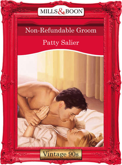 Скачать книгу Non-Refundable Groom