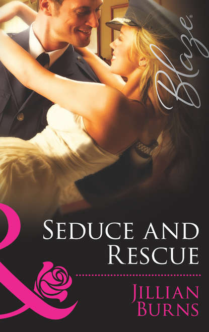 Скачать книгу Seduce and Rescue