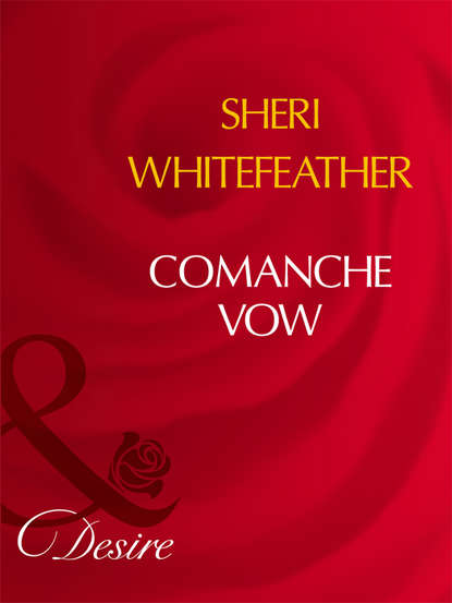 Скачать книгу Comanche Vow