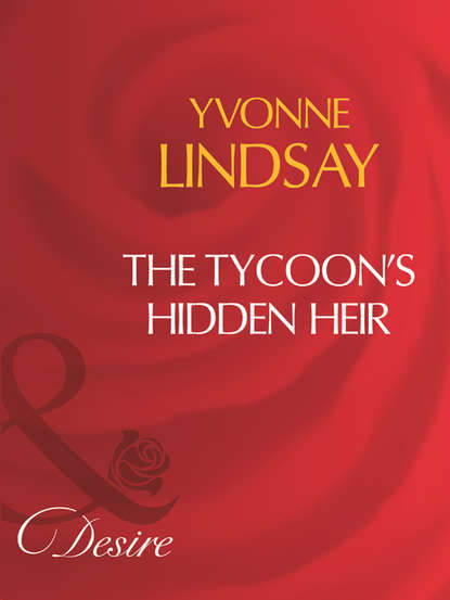 Скачать книгу The Tycoon's Hidden Heir