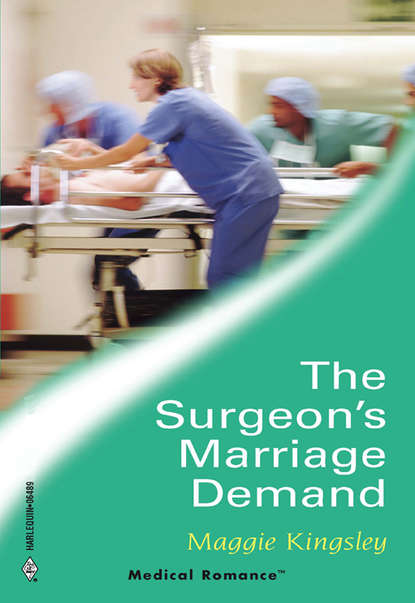 Скачать книгу The Surgeon's Marriage Demand