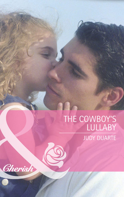 Скачать книгу The Cowboy's Lullaby