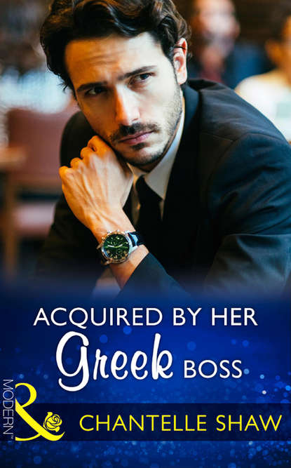 Скачать книгу Acquired By Her Greek Boss