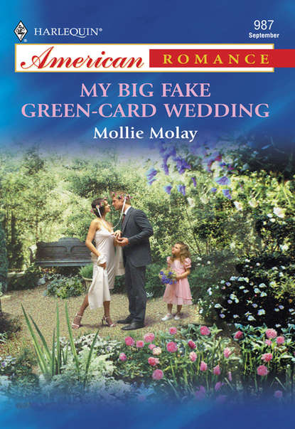 Скачать книгу My Big Fake Green-Card Wedding