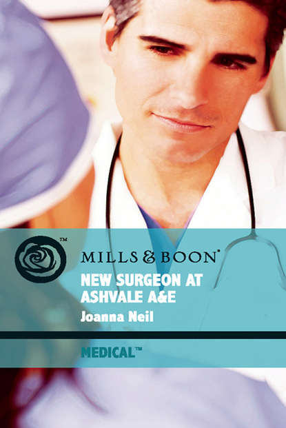 Скачать книгу New Surgeon at Ashvale A&E