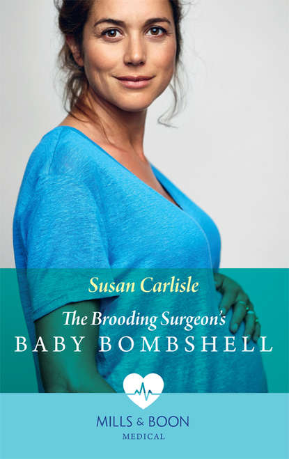 Скачать книгу The Brooding Surgeon's Baby Bombshell