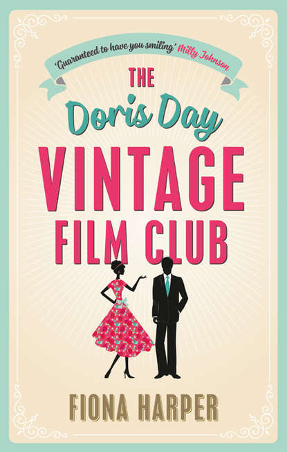 Скачать книгу The Doris Day Vintage Film Club: A hilarious, feel-good romantic comedy
