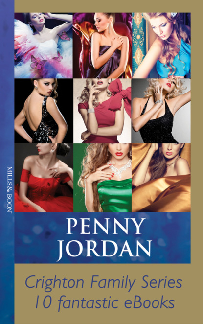Скачать книгу Penny Jordan's Crighton Family Series