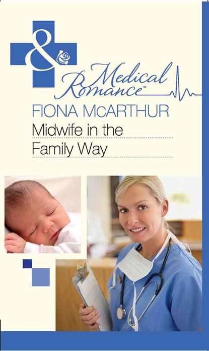 Скачать книгу Midwife in the Family Way