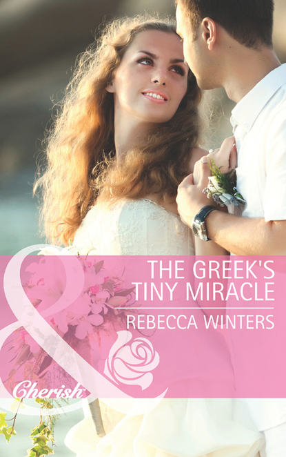 Скачать книгу The Greek's Tiny Miracle