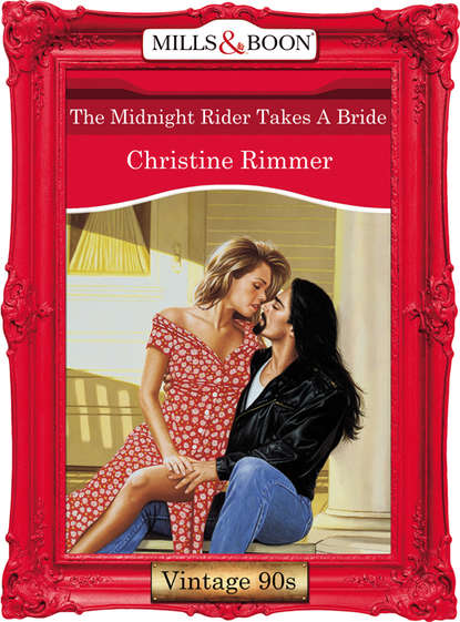 Скачать книгу The Midnight Rider Takes A Bride