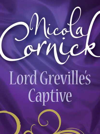 Скачать книгу Lord Greville's Captive
