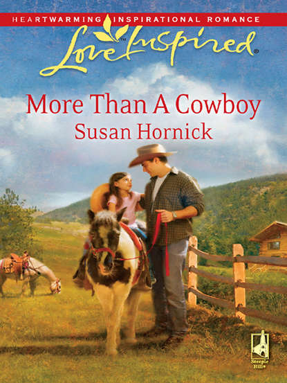 Скачать книгу More Than a Cowboy