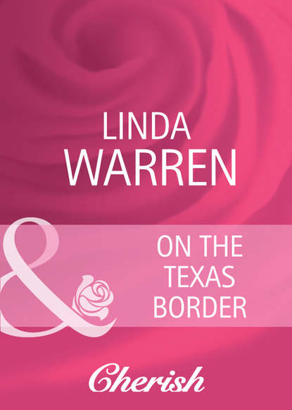 Скачать книгу On The Texas Border