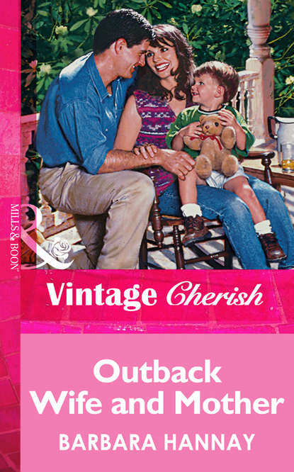 Скачать книгу Outback Wife and Mother