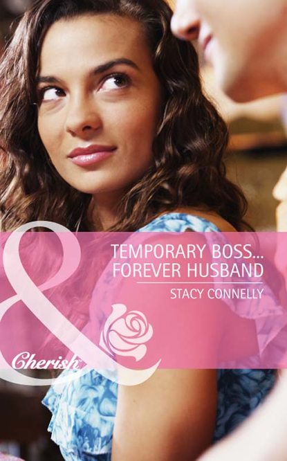 Скачать книгу Temporary Boss...Forever Husband