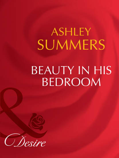 Скачать книгу Beauty In His Bedroom