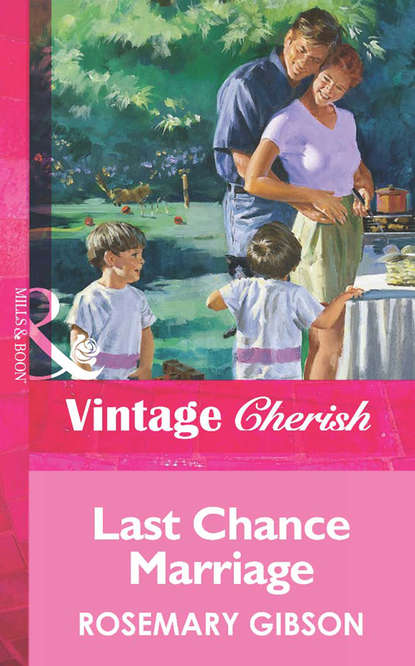 Скачать книгу Last Chance Marriage