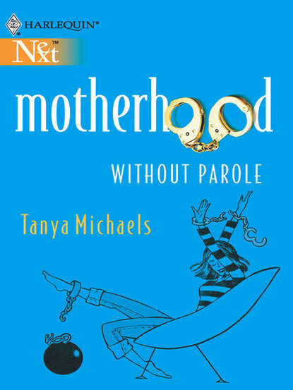 Скачать книгу Motherhood Without Parole