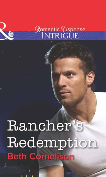 Скачать книгу Rancher's Redemption