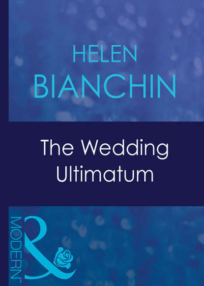 Скачать книгу The Wedding Ultimatum