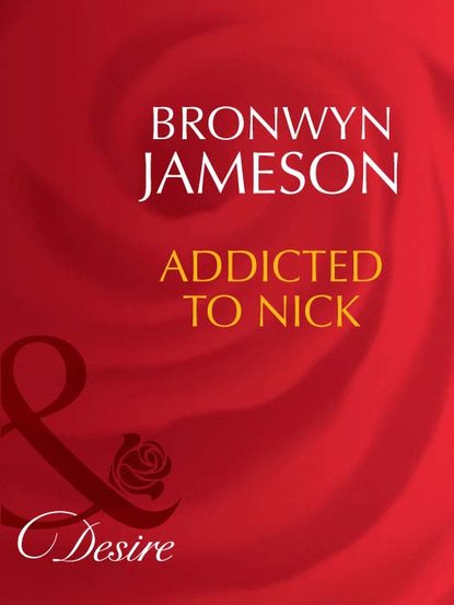 Скачать книгу Addicted to Nick