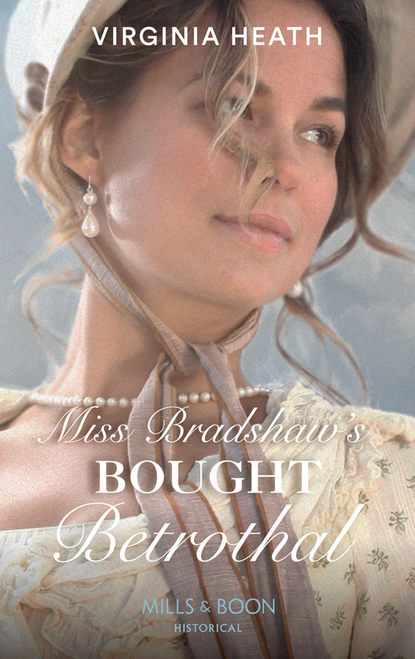 Miss Bradshaw's Bought Betrothal