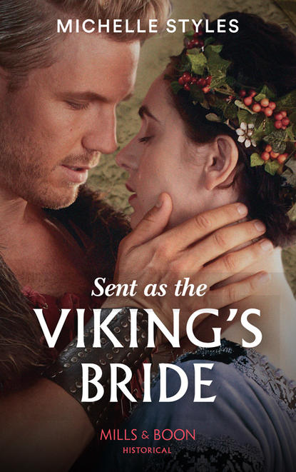 Скачать книгу Sent As The Viking’s Bride