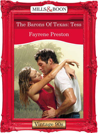 Скачать книгу The Barons Of Texas: Tess