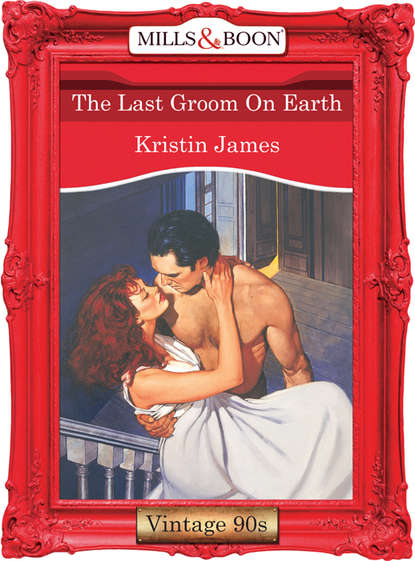 Скачать книгу The Last Groom On Earth