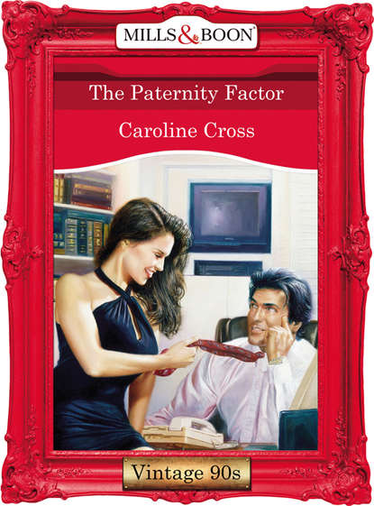 Скачать книгу The Paternity Factor