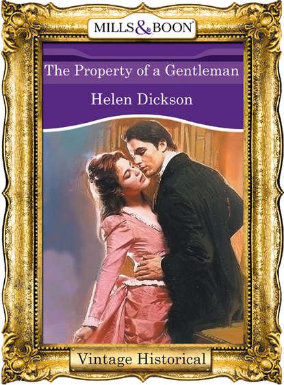 Скачать книгу The Property of a Gentleman