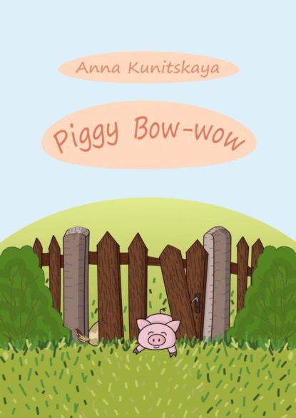 Скачать книгу Piggy Bow-wow