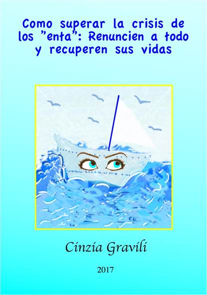 Como Superar La Crisis De Los ”Enta”: Renuncien A Todo Y Recuperen Sus Vidas.