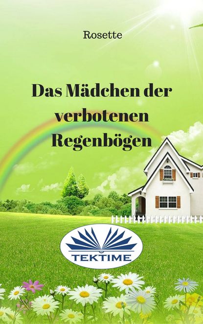 Das Mädchen Der Verbotenen Regenbögen