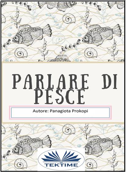 Скачать книгу Parlare Di Pesce