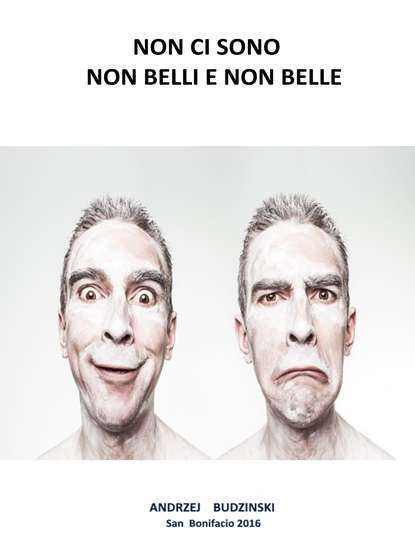 Скачать книгу Non Ci Sono Non Belli E Non Belle